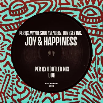 Joy & Happiness by Wayne Soul Avengerz