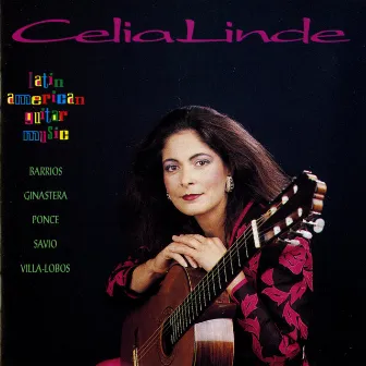 Latin American Guitar Music by Celia Linde