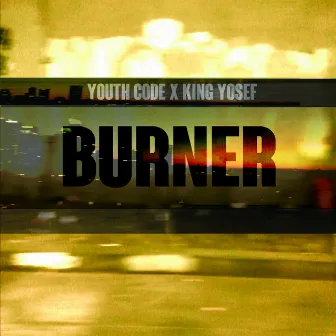 Burner by Youth Code