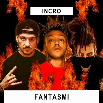 Fantasmi by Incro