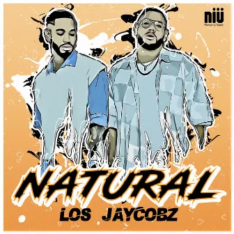 Natural by Los Jaycobz