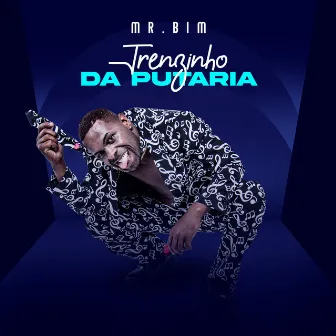 Trenzinho Da Putaria by MC Mr Bim