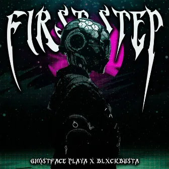 First Step by BLXCKBUSTA