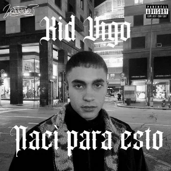 Nacì para esto by Kid Vigo