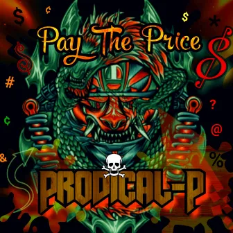 Pay The Price by Prodical-P