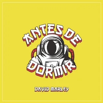 Antes de Dormir by David Marley