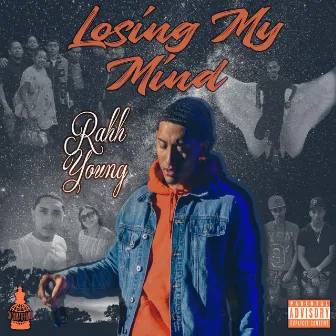 Losing My Mind by Rahh Young