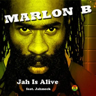 Jah Is Alive by Marlon B.