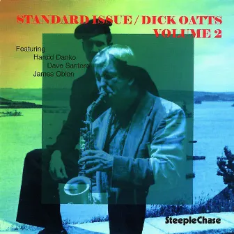 Standard Issue Volume 2 by Dick Oatts