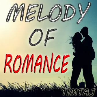 Melody of Romance by TimTaj