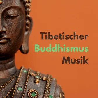 Tibetischer Buddhismus Musik: Sanfte Tibetische Mönche Gesange und Klangschalen zum Enstpannen und Meditieren by Buddha Klang