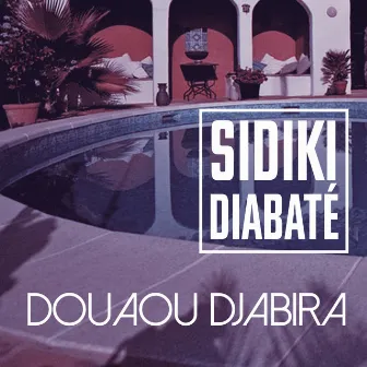 Douaou djabira by Sidiki Diabaté