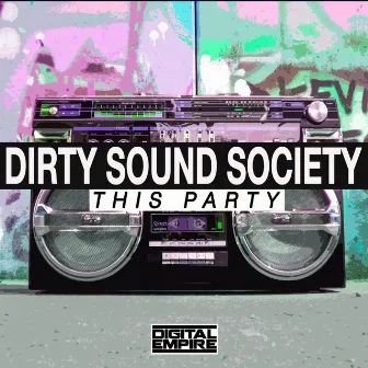 This Party by Dirty Sound Society