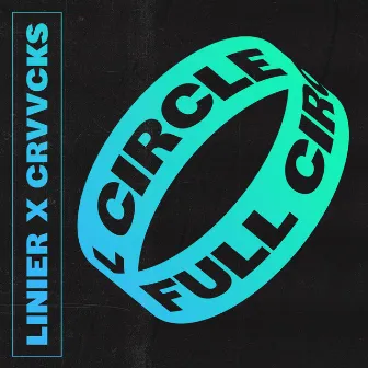 Full Circle by Linier