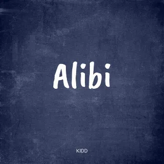 Alibi by Kidd