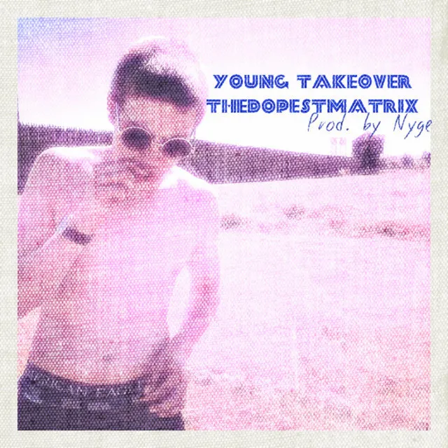 Young Takeover