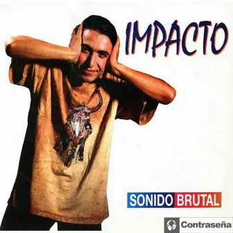 Sonido Brutal by Impacto