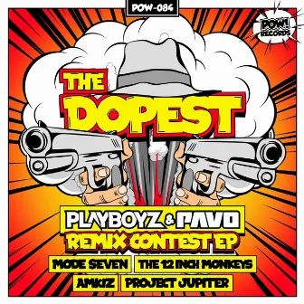 The Dopest Remix Contest EP by Pavo