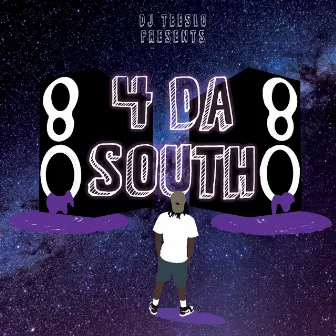 4 da South by DJ Teeslo