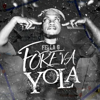 Foreva Yola by Fella G