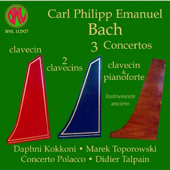 C. P. E. Bach: 3 Concertos sur instruments anciens by Concerto Polacco