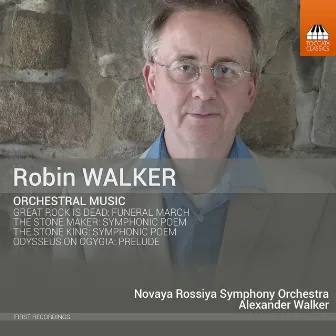 Robin Walker: Orchestral Music by Alexander Walker