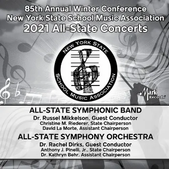 New York State School Music Association: 2021 All-State Concerts - All-State Symphonic Band & All-State Symphony Orchestra (Live) by New York All-State Symphonic Band