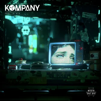 Feel It All by Kompany