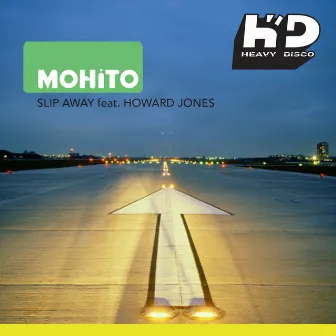 Slip Away by Mohito