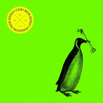 I cani non sono i pinguini by Gazebo Penguins