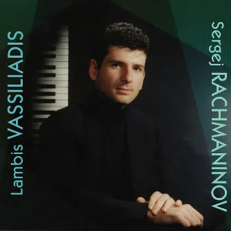 Rachmaninov - Lambis Vassiliadis by Lambis Vassiliadis