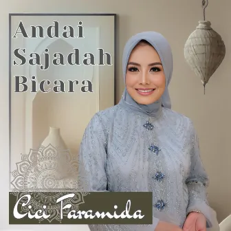 Andai Sajadah Bicara by Cici Faramida