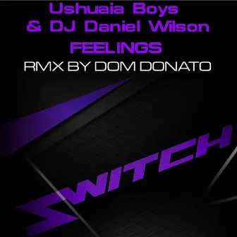 Feelings by Ushuaia Boys