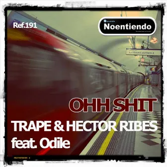 Ohh Shit (feat. Odile) by Hector Ribes