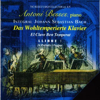 Das Wolhtemperierte Klavier, Book I (The Besses' Bach Collection, Vol. 4) by Antoni Besses