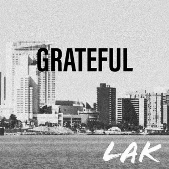 Grateful by Lak