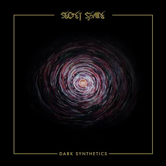 Dark Synthetics by Secret Shame