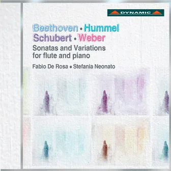 Beethoven, Hummel, Schubert & Weber: Sonatas and Variations for flute and piano by Fabio De Rosa