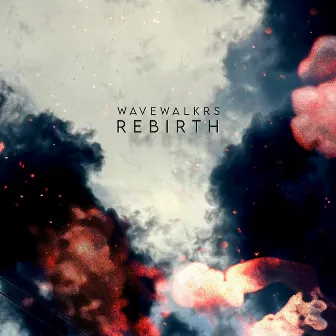 Rebirth by Wavewalkrs