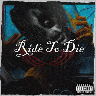 Ride To Die by ROBTHEDEITY