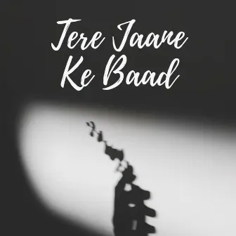 Tere Jaane Ke Baad by Kiranur Rahaman