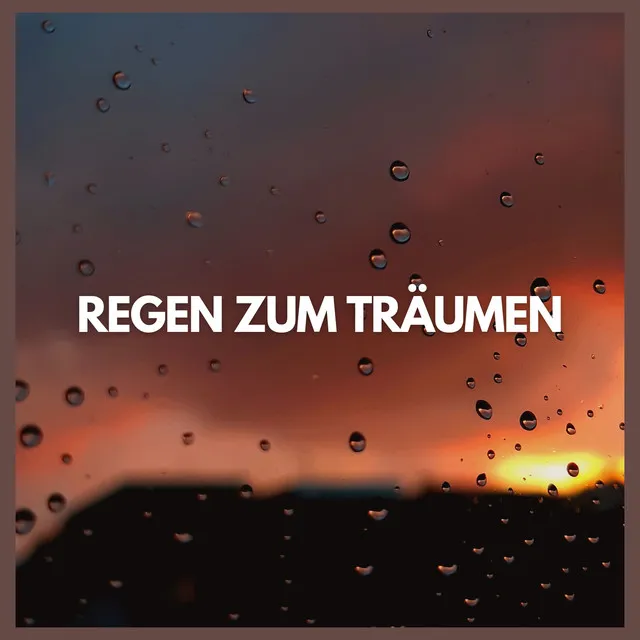 Regen Zum Träumen (Teil 15)