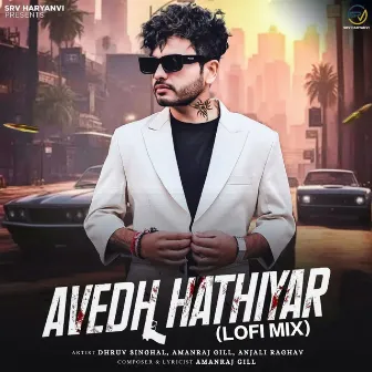 AVEDH Hathiyar Lofi Mix by Anjali Raghav