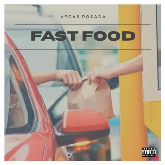 Fast Food by Vegas Posada