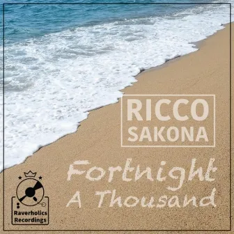 Fortnight A Thousand by Ricco Sakona