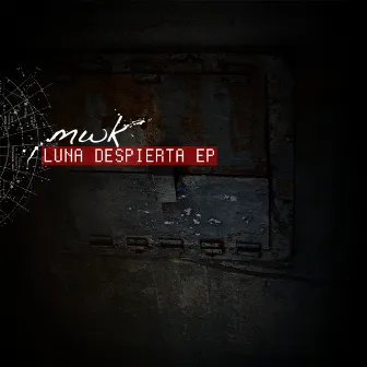 Luna Despierta - EP (Digital Release) by Mwk