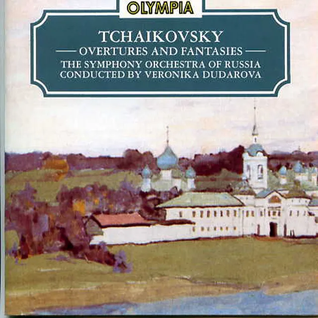 Tchaikovsky: Overtures and Fantasies