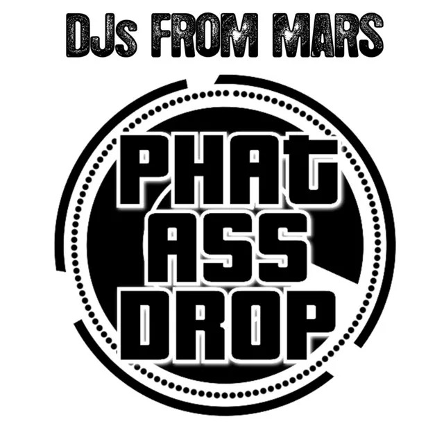 Phat Ass Drop (How To Produce A Club Track Today) - Main Radio Edit