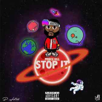 Stop It by Prince Hill