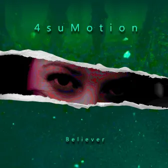 Believer by 4SuMotion